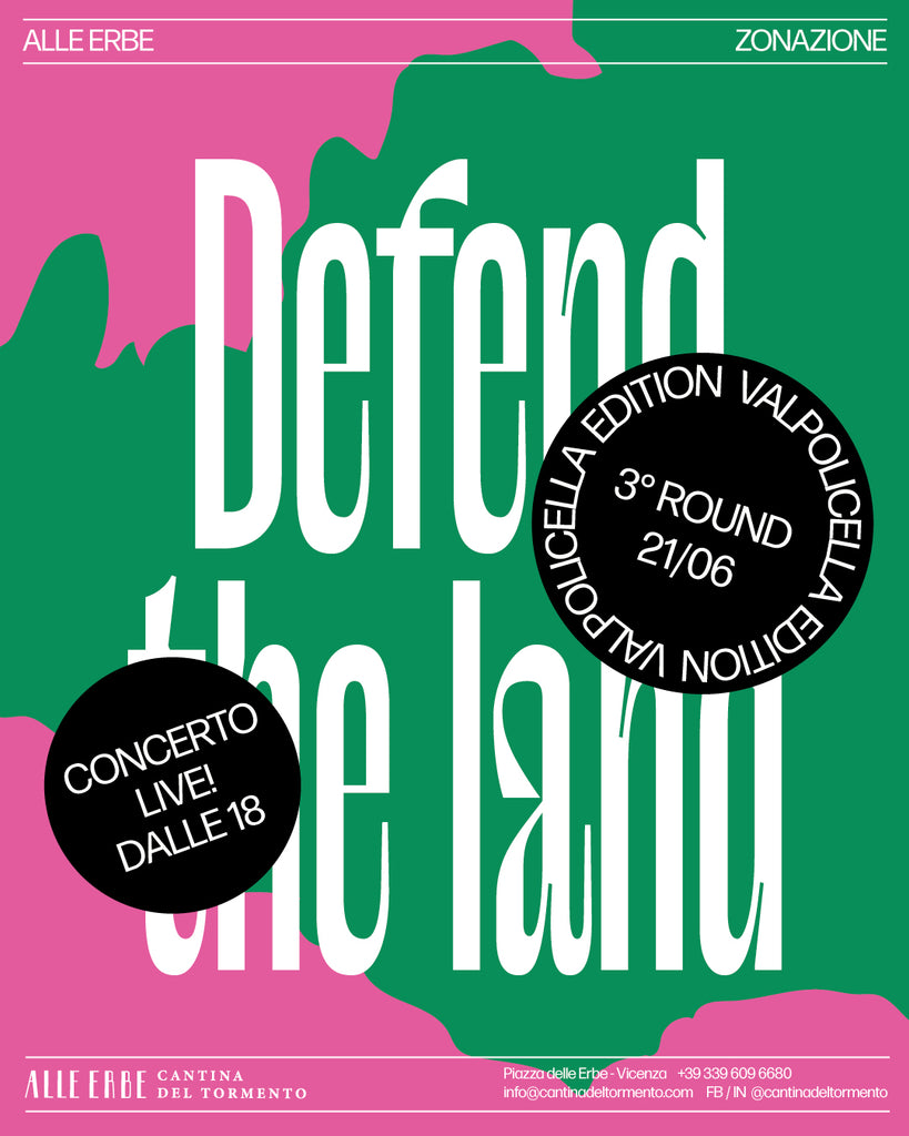 DEFEND THE LAND // TERZO APPUNTAMENTO - VALPOLICELLA 21/06