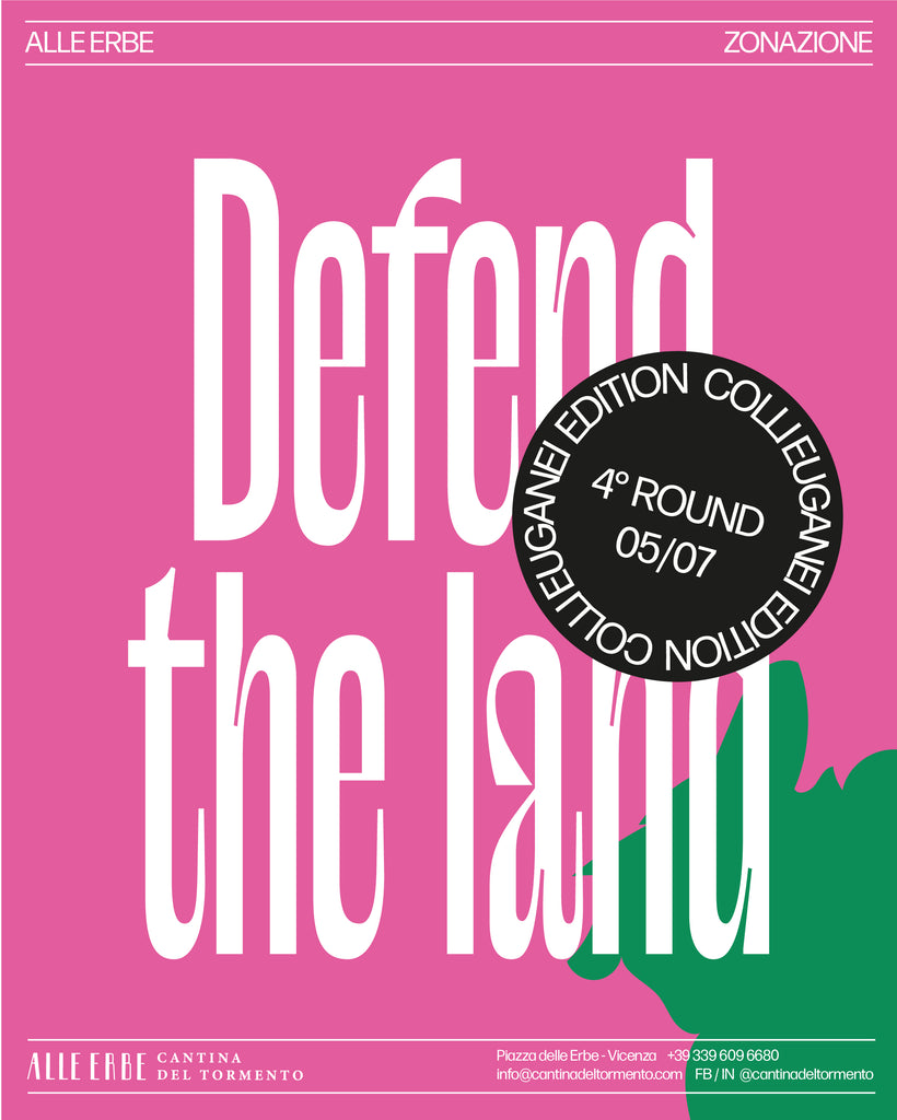 DEFEND THE LAND // QUARTO APPUNTAMENTO - COLLI EUGANEI 05/07
